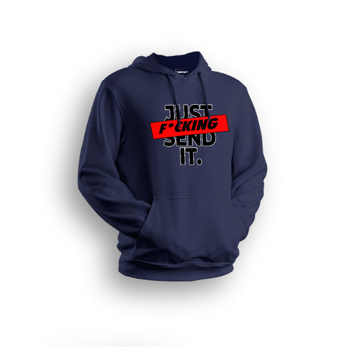 Just Send It Hoodies