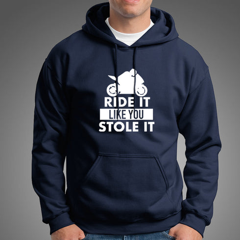 Ride It Like You Stole It Biker Hoodies | Modified Online Store