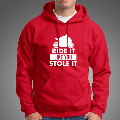 Ride It Like You Stole It Biker Hoodies | Modified Online Store